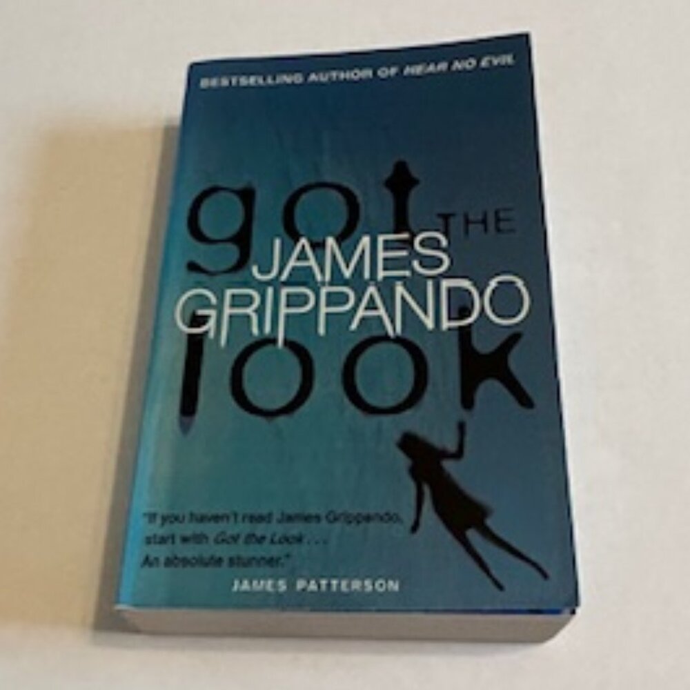 Got the Look by James Grippando
